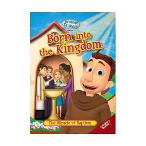 Born Into The Kingdom: The Miracle of Baptism DVD
