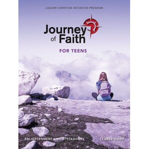 Journey of Faith Teen Leader Guide – Enlightenment and Mystagogy