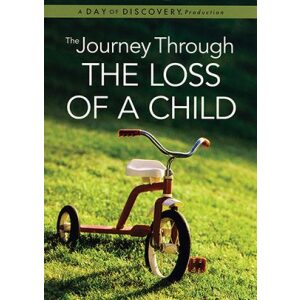 The Journey Through The Loss Of A Child DVD
