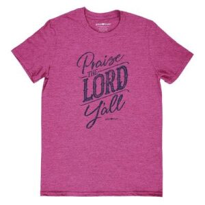 Adult T Praise The Lord Y’all Womens T-Shirt