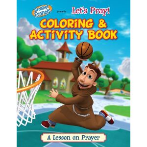 Brother Francis Coloring Book – Ep. 01: Let’s Pray
