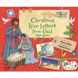 Christmas Love Letters from God: Bible Stories ( Love Letters from God )
