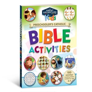 Preschooler’s Catholic Bible Activities, Ages 4-7