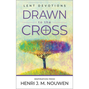 Drawn to the Cross: Inspiration from Henri J. M. Nouwen