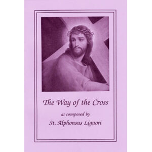 The Way of the Cross by St. Alphonsus Liguori (Large Print)