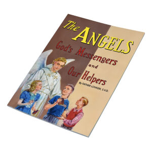 The Angels – God’s Messengers And Our Helpers