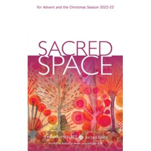 Sacred Space for Advent and the Christmas Season 2022-2023