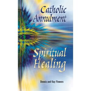 Catholic Annulment, Spiritual Healing