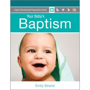Your Baby’s Baptism Parent Guide