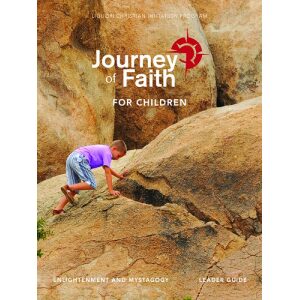 Journey of Faith for Children, Enlightenment and Mystagogy Leader Guide