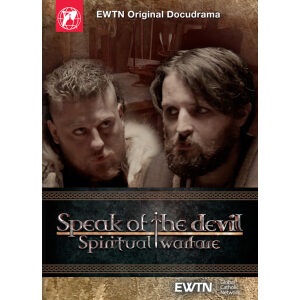 Speak of the Devil – Spiritual Warfare