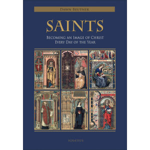 Saints – Becoming an Image of Christ Every Day of the Year