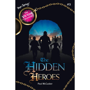 The Virtue Chronicles – The Hidden Heroes