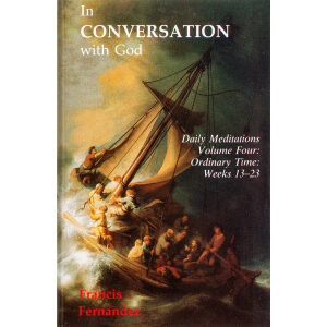 In Conversation With God: Volume 4, Weeks 13-23