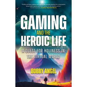 Gaming and the Heroic Life