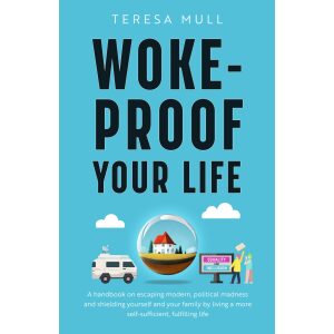 Woke-Proof Your Life