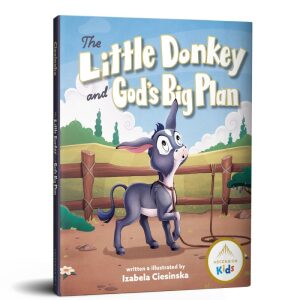 The Little Donkey and God’s Big Plan