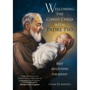 Welcoming the Christ Child with Padre Pio