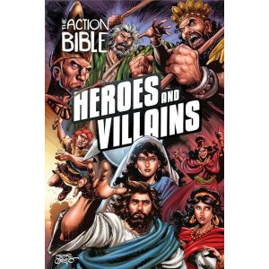The Action Bible: Heroes And Villains