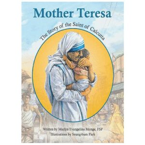 Mother Teresa Story Of The Saint Of Calcutta