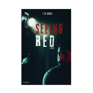 Seeing Red: A Novel
