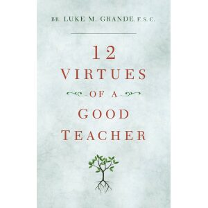 12 Virtues Of A Good Teacher