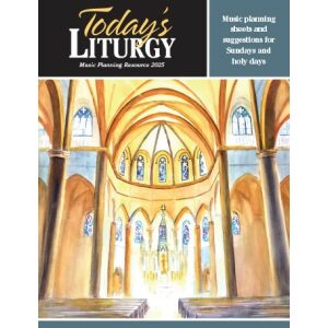 Today’s Liturgy: Annual Planning Resource 2025