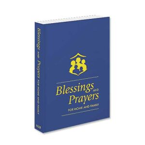 Blessings and Prayers for Home and Family – Paperback