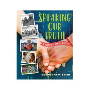 Speaking Our Truth: A Journey of Reconciliation