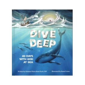 Dive Deep – 40 Days With God At Sea