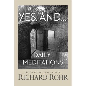 Yes, and…: Daily Meditations