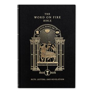 Word on Fire Bible (Volume II): Acts, Letters and Revelation