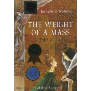 The Weight of a Mass: A Tale of Faith