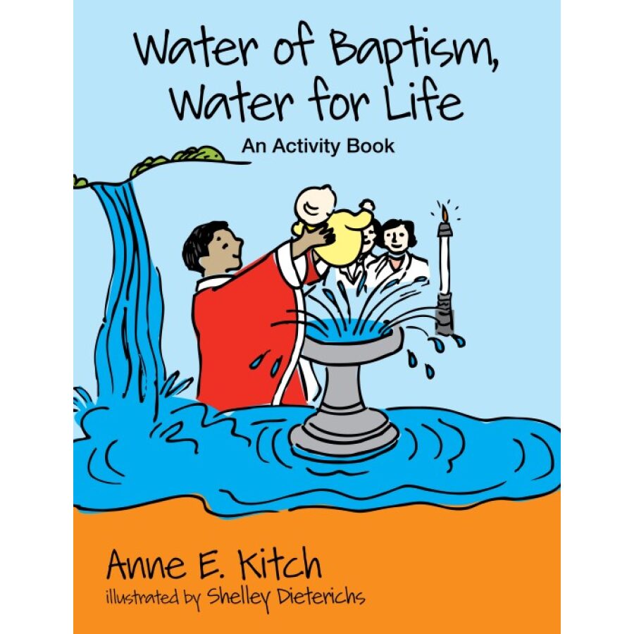 Water of Baptism, Water for Life