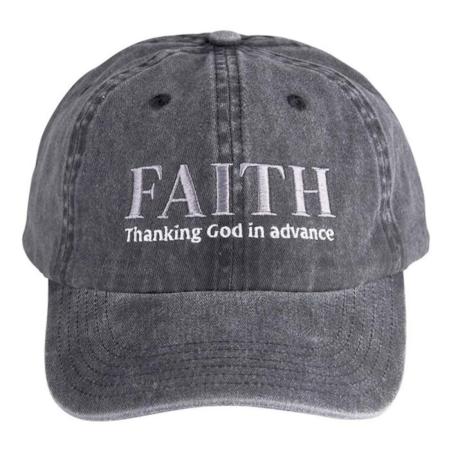 Faith Thanking God In Advance Cap