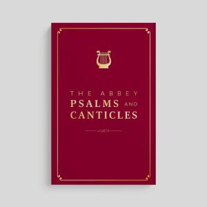 The Abbey Psalms and Canticles