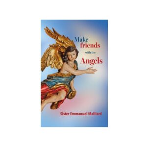 Make Friends with the Angels