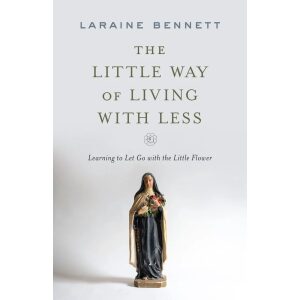 The Little Way of Living with Less