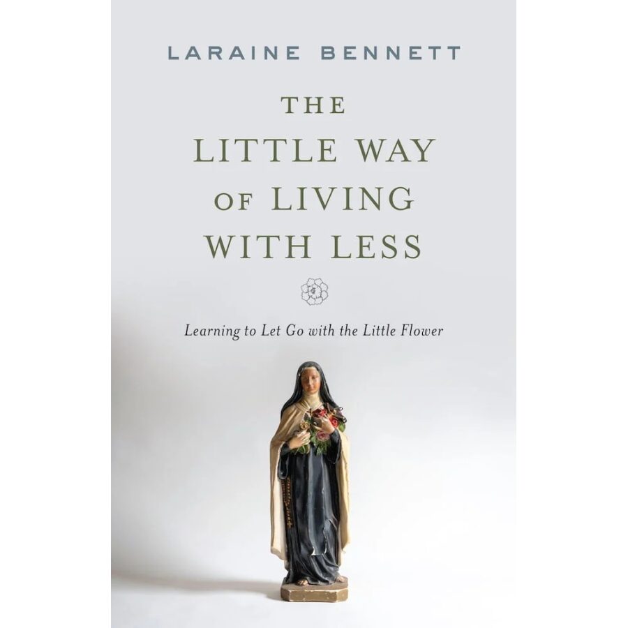 The Little Way of Living with Less