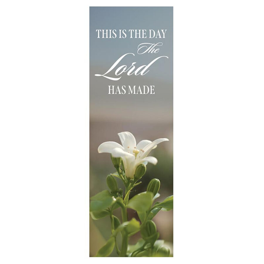 Banner This Is The Day The Lord Has Made