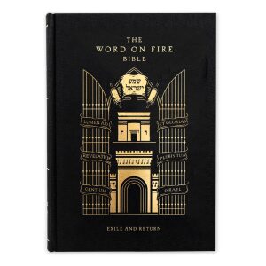 Word on Fire Bible (Volume V) Exile and Return