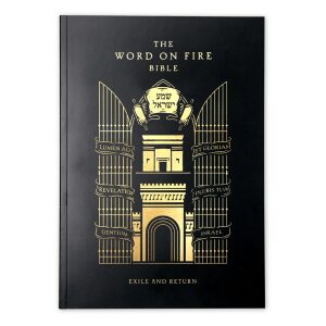 Word on Fire Bible (Volume V) Exile and Return