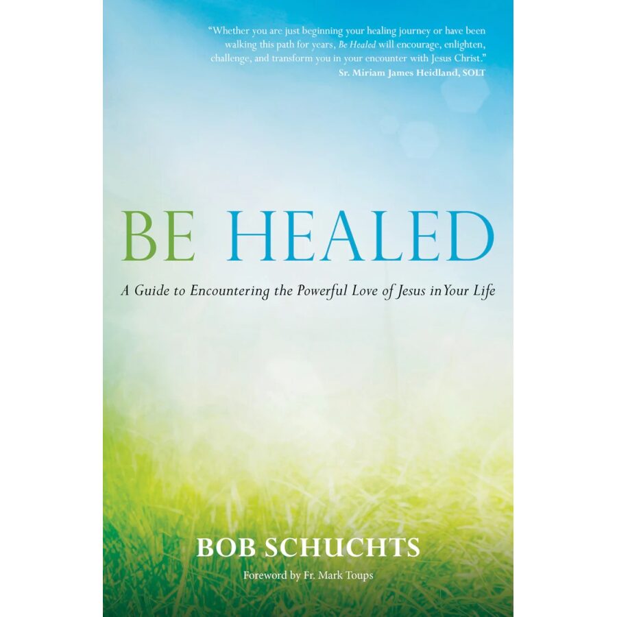 Be Healed