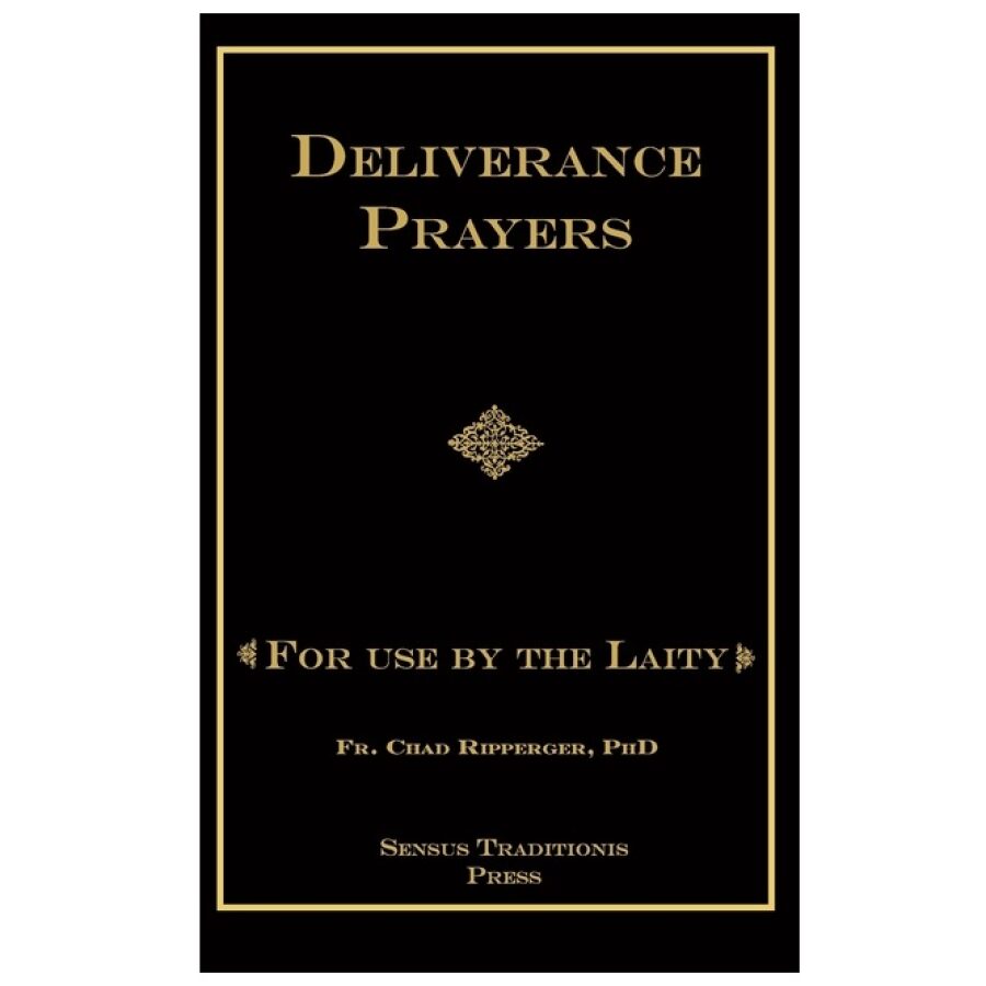 Deliverance Prayers: For Use by the Laity