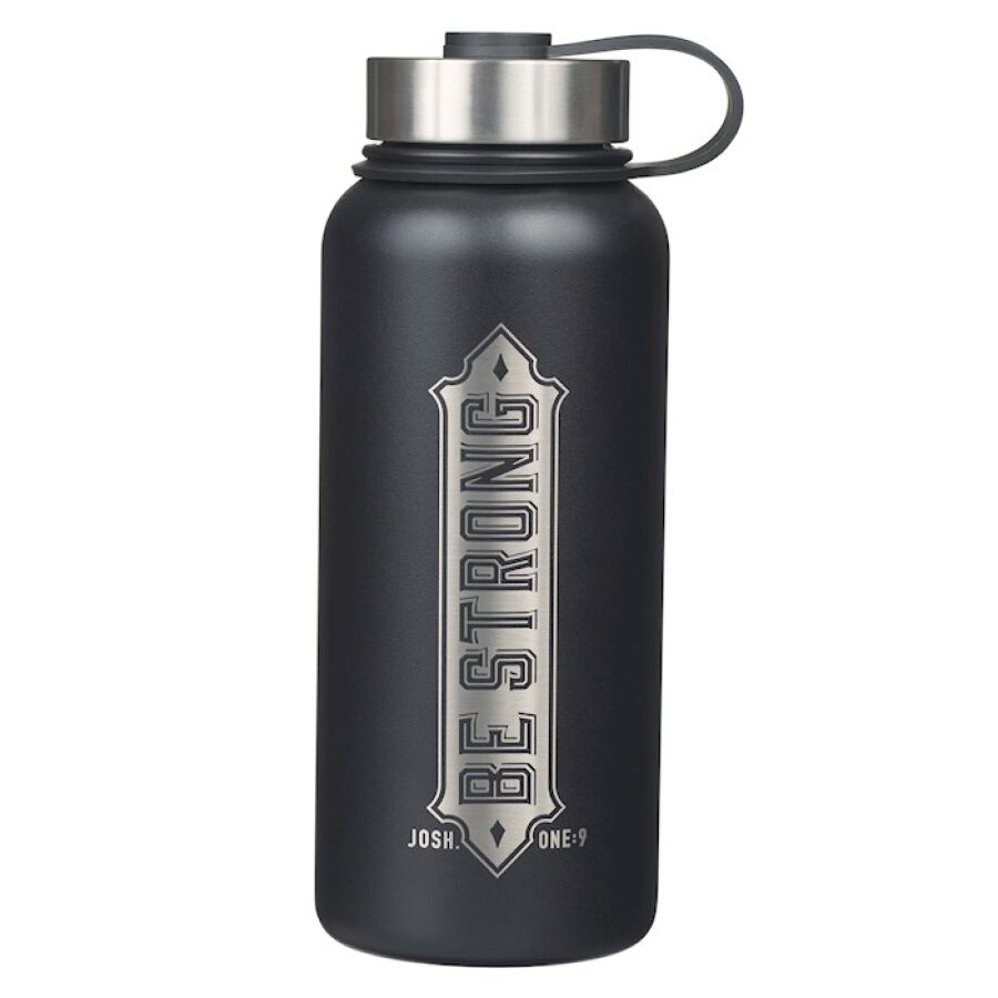 Water Bottle Be Strong